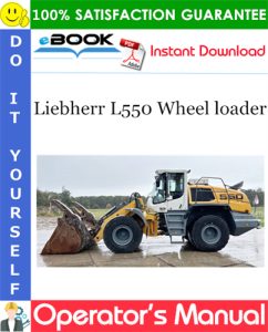 Liebherr L550 Wheel loader Operator's Manual