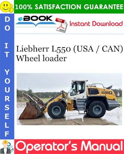Liebherr L550 (USA / CAN) Wheel loader Operator's Manual