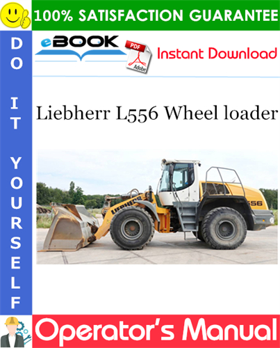 Liebherr L556 Wheel loader Operator's Manual