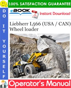 Liebherr L566 (USA / CAN) Wheel loader Operator's Manual