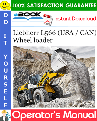 Liebherr L566 (USA / CAN) Wheel loader Operator's Manual