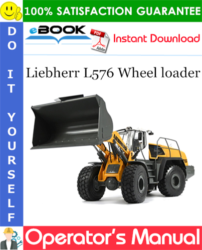 Liebherr L576 Wheel loader Operator's Manual