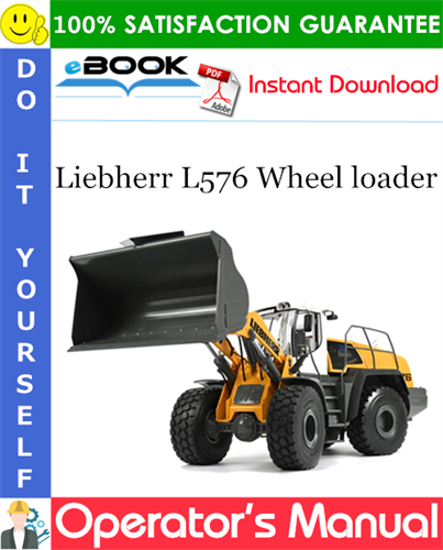 Liebherr L576 Wheel loader Operator's Manual