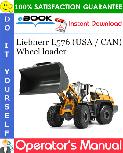 Liebherr L576 (USA / CAN) Wheel loader Operator's Manual