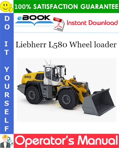 Liebherr L580 Wheel loader Operator's Manual