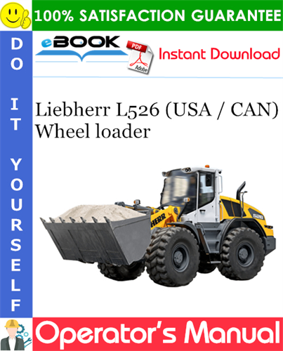Liebherr L526 (USA / CAN) Wheel loader Operator's Manual