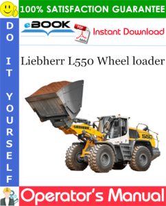 Liebherr L550 Wheel loader Operator's Manual