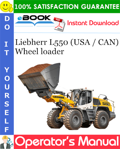 Liebherr L550 (USA / CAN) Wheel loader Operator's Manual