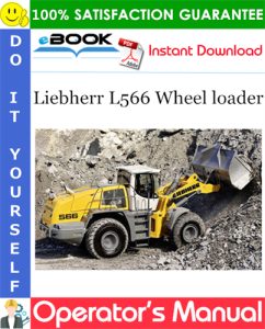 Liebherr L566 Wheel loader Operator's Manual