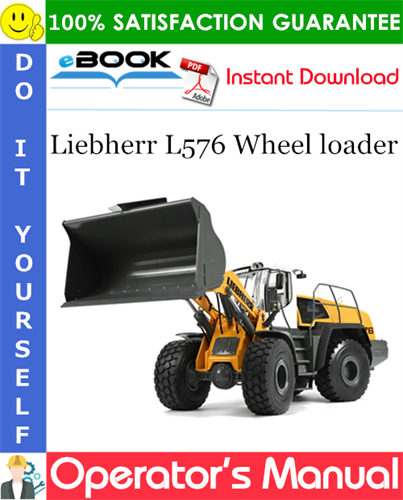 Liebherr L576 Wheel loader Operator's Manual