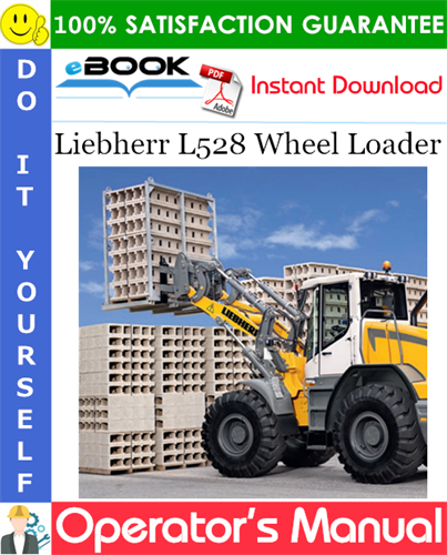 Liebherr L528 Wheel Loader Operator's Manual