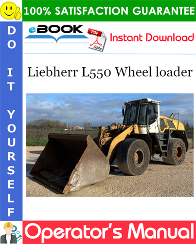Liebherr L550 Wheel loader Operator's Manual