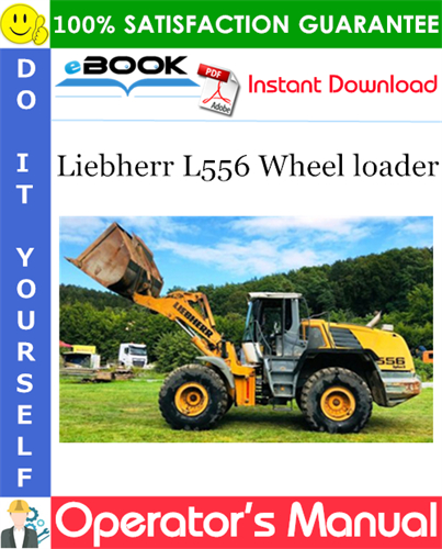 Liebherr L556 Wheel loader Operator's Manual