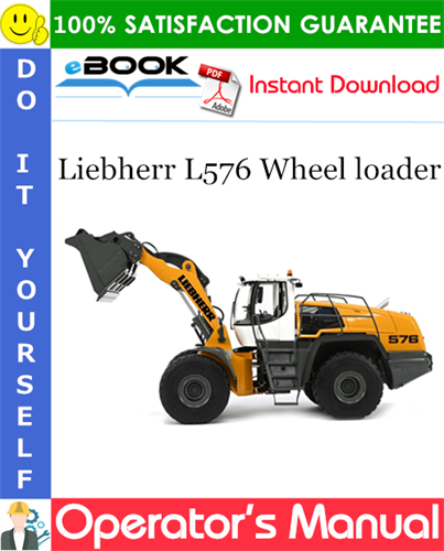 Liebherr L576 Wheel loader Operator's Manual