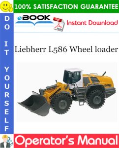 Liebherr L586 Wheel loader Operator's Manual