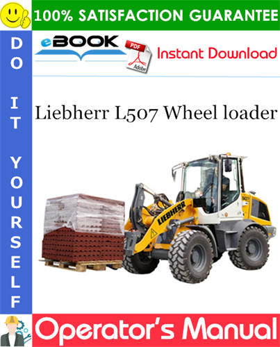 Liebherr L507 Wheel loader Operator's Manual