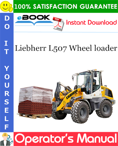 Liebherr L507 Wheel loader Operator's Manual