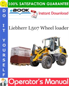 Liebherr L507 Wheel loader Operator's Manual