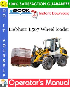 Liebherr L507 Wheel loader Operator's Manual