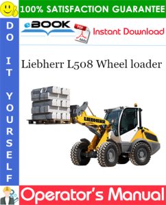 Liebherr L508 Wheel loader Operator's Manual