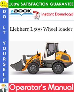 Liebherr L509 Wheel loader Operator's Manual