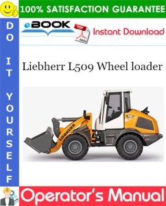 Liebherr L509 Wheel loader Operator's Manual