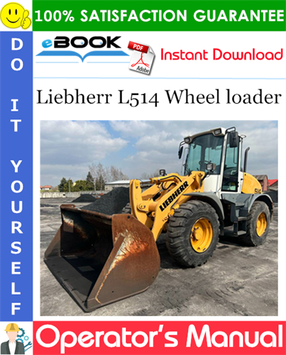Liebherr L514 Wheel loader Operator's Manual