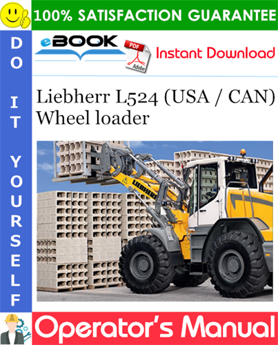 Liebherr L524 (USA / CAN) Wheel loader Operator's Manual