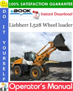 Liebherr L528 Wheel loader Operator's Manual