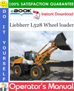 Liebherr L528 Wheel loader Operator's Manual