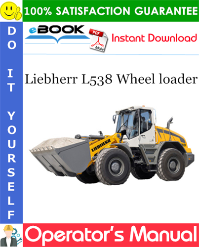 Liebherr L538 Wheel loader Operator's Manual