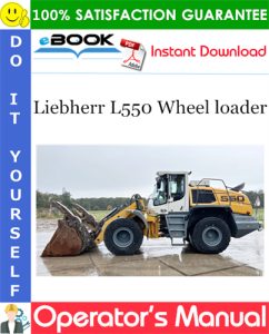 Liebherr L550 Wheel loader Operator's Manual