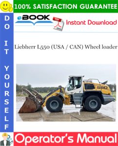 Liebherr L550 (USA / CAN) Wheel loader Operator's Manual