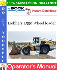 Liebherr L550 Wheel loader Operator's Manual