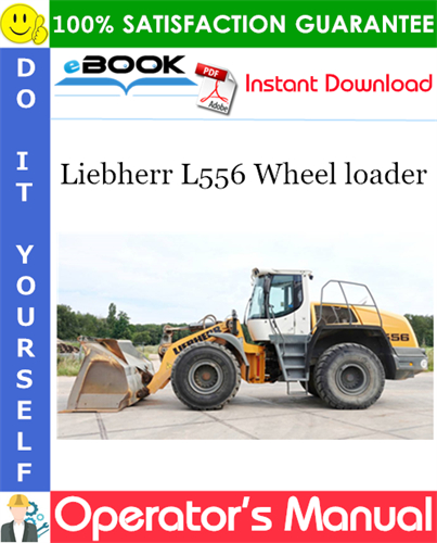 Liebherr L556 Wheel loader Operator's Manual