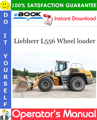 Liebherr L556 Wheel loader Operator's Manual
