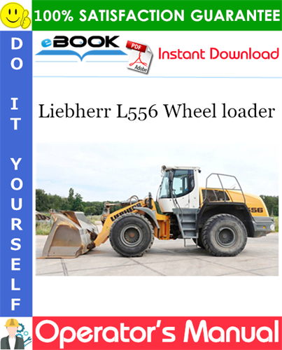 Liebherr L556 Wheel loader Operator's Manual