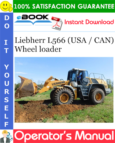 Liebherr L566 (USA / CAN) Wheel loader Operator's Manual