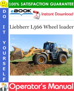 Liebherr L566 Wheel loader Operator's Manual