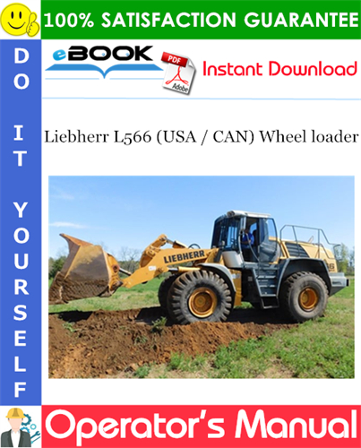 Liebherr L566 (USA / CAN) Wheel loader Operator's Manual