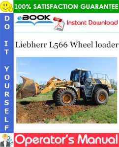 Liebherr L566 Wheel loader Operator's Manual