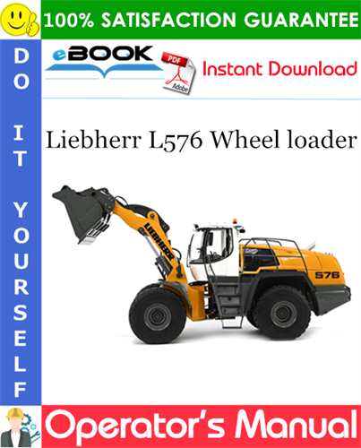 Liebherr L576 Wheel loader Operator's Manual