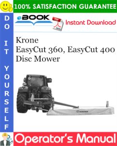 Krone EasyCut 360, EasyCut 400 Disc Mower Operator's Manual