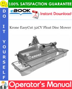 Krone EasyCut 32CV Float Disc Mower Operator's Manual