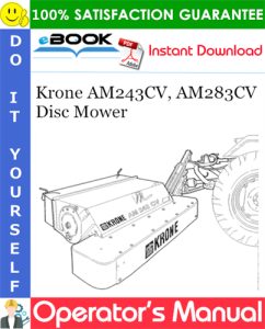 Krone AM243CV, AM283CV Disc Mower Operator's Manual