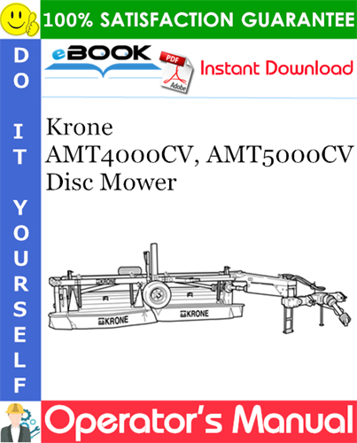 Krone AMT4000CV, AMT5000CV Disc Mower Operator's Manual
