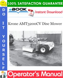 Krone AMT3200CV Disc Mower Operator's Manual