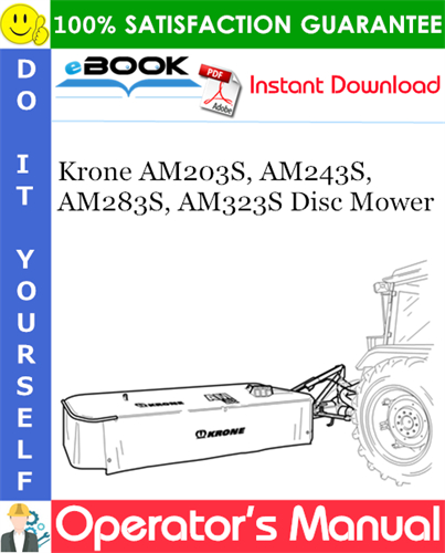 Krone AM203S, AM243S, AM283S, AM323S Disc Mower Operator's Manual