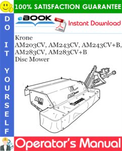 Krone AM203CV, AM243CV, AM243CV+B, AM283CV, AM283CV+B Disc Mower