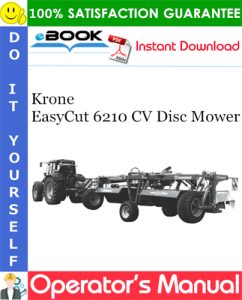 Krone EasyCut 6210 CV Disc Mower Operator's Manual